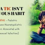 PANDAS - When a tic isn't a nervous habit. Pediatric Autoimmune Neuropsychiatric Disorders Associated with Streptococcal Infections