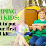 Camping with kids: what to put in your first aid kit! From Naturopathic Pediatrics