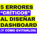 ERRORES al diseñar Dashboards