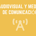Audiovisual y Medios de comunicación