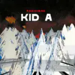 Radiohead – Kid A, 25 ans plus tard, la beauté du bug