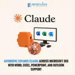Anthropic Expands Claude Across Microsoft 365 With Word, Excel, PowerPoint, and Outlook Support
