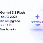 Google Gemini 3.5 Flash Launches at I/O 2026 With Agentic AI Upgrade, Beats Gemini 3.1 Pro in Coding Benchmarks