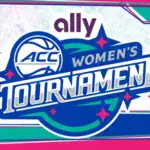 2026 ACC Women’s Basketball Tournament Schedule