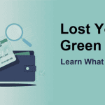 Graphic with text "Lost Your Green Card? Learn What to Do Next" next to a wallet and card.