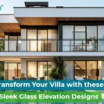 Villa Elevation Design with Glass: Modern Looks That Impress Instantly