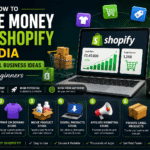 How to make money with Shopify in India using seven practical online business ideas