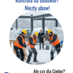 Kontrola BHP na budowie — dofinansowanie z ZUS