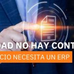 Sin visibilidad no hay control: por qué tu negocio necesita un ERP