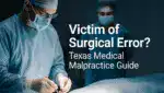 Surgeon performing operation with text overlay about surgical error and medical malpractice in Texas