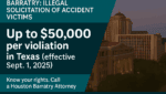 Houston courthouse with overlay text showing barratry penalty up to $50,000 per violation in Texas effective September 1, 2025.