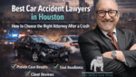 est car accident lawyers in Houston explaining how to choose the right attorney after a crash