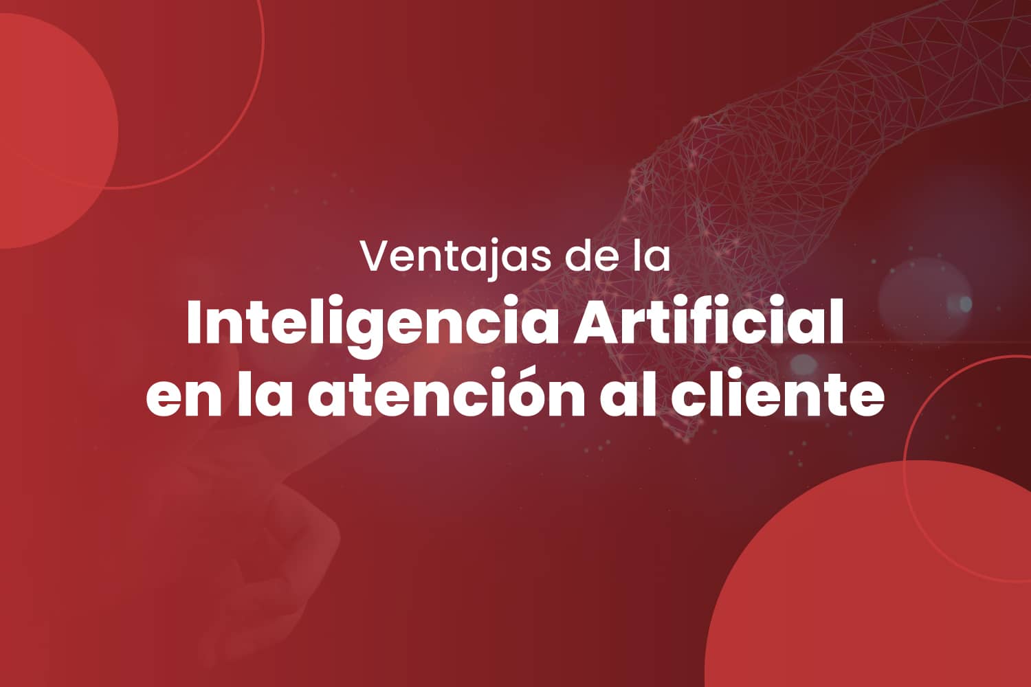 Ventajas de la inteligencia artificial en la atención al cliente