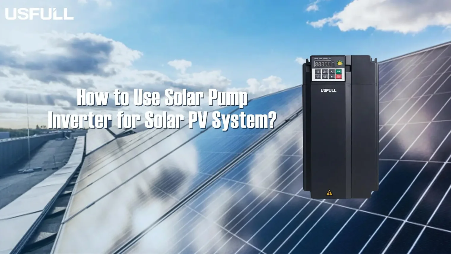 How-to-Use-Solar-Pump-Inverter-for-Solar-PV-System-1
