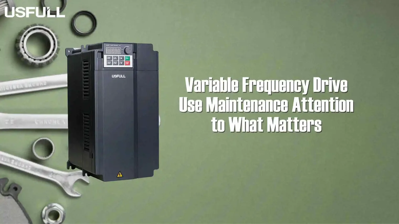 Variable-Frequency-Drive-Use-Maintenance-Attention-to-What-Matters