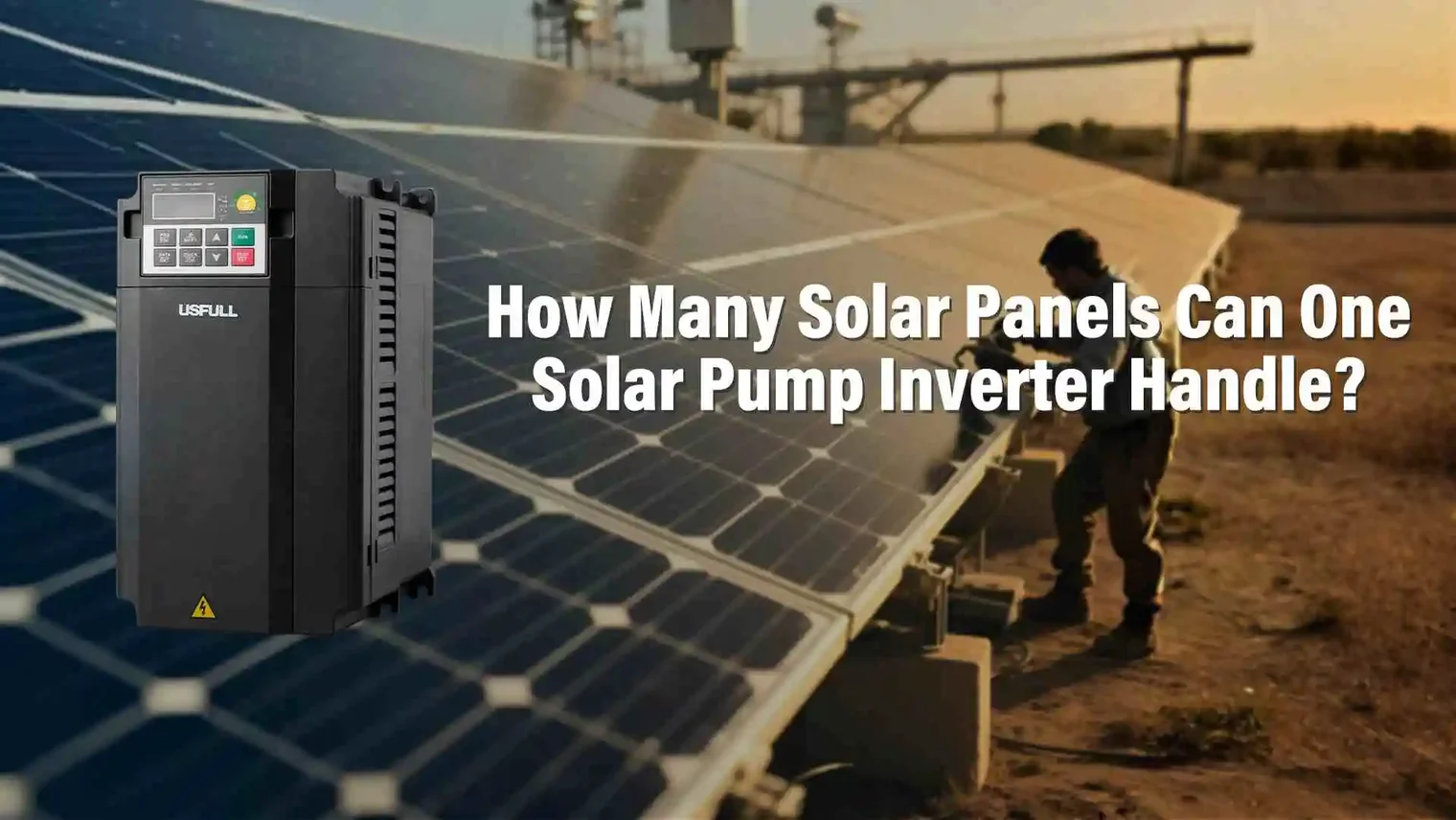 How-Many-Solar-Panels-Can-One-Solar-Pump-Inverter-Handle-1