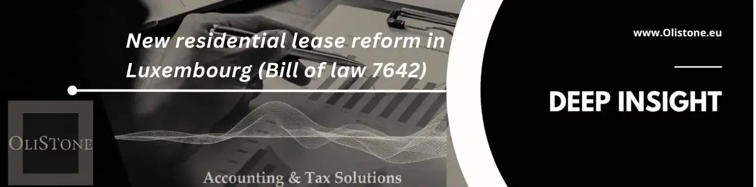 You are currently viewing 📍OLISTONE Newsletter: LuxGAAP Implications of the New Residential Lease Reform  