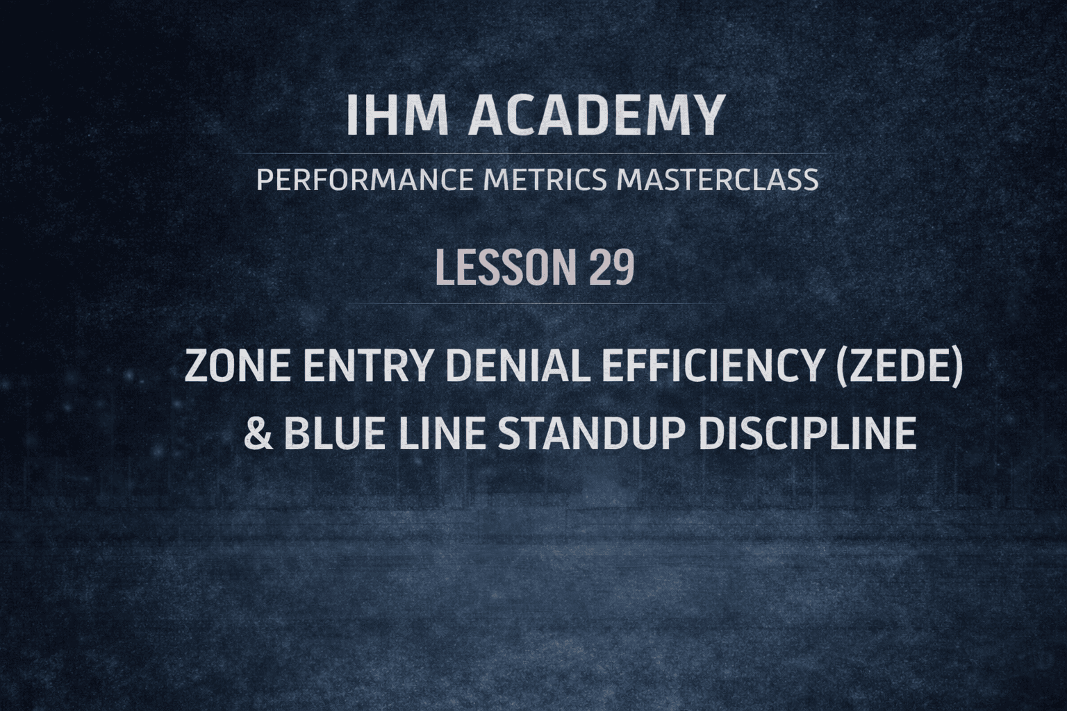IHM Academy – Performance Metrics Masterclass – Lesson 29