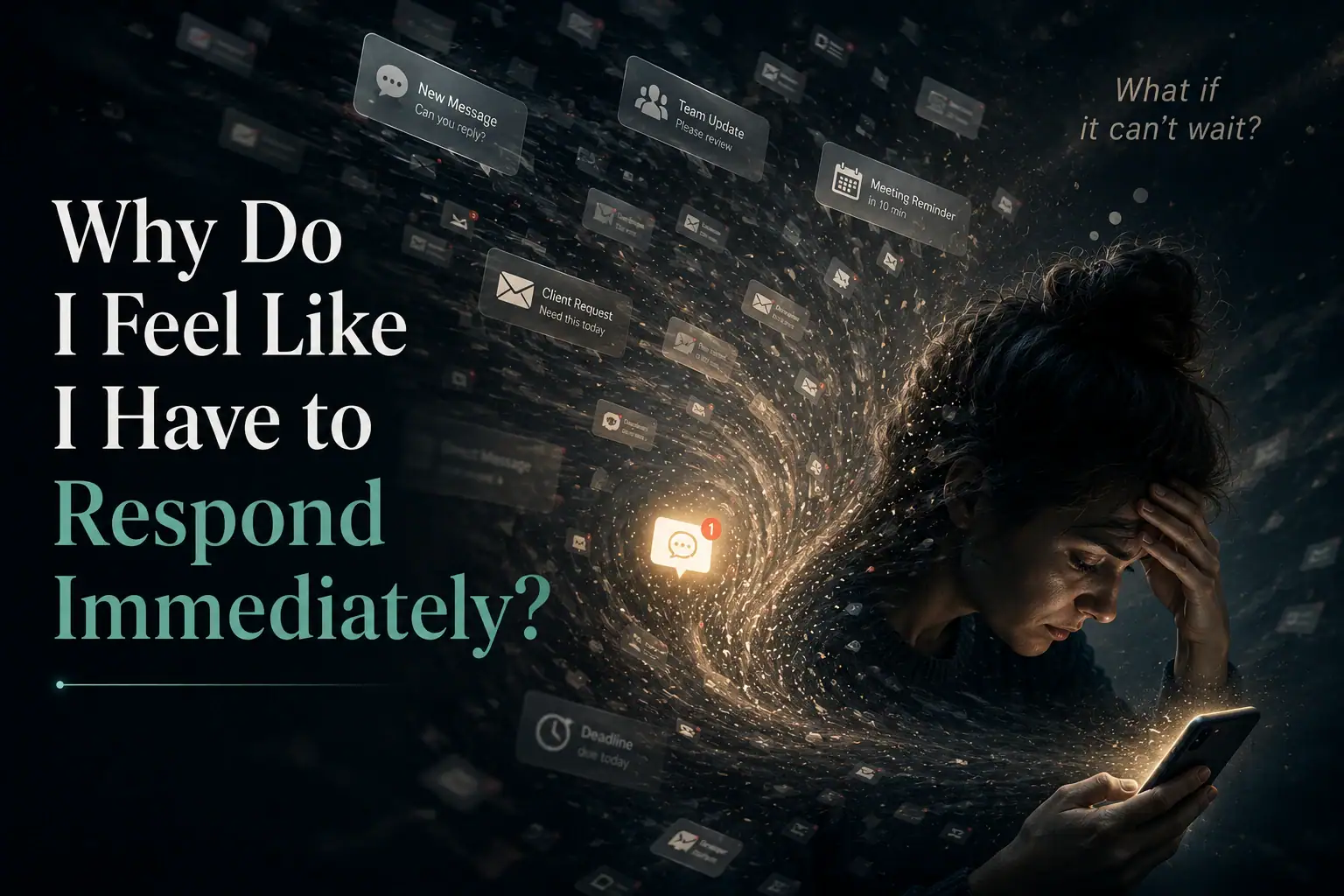 A person overwhelmed by messages and notifications, illustrating why every communication can feel as though it requires an immediate response.