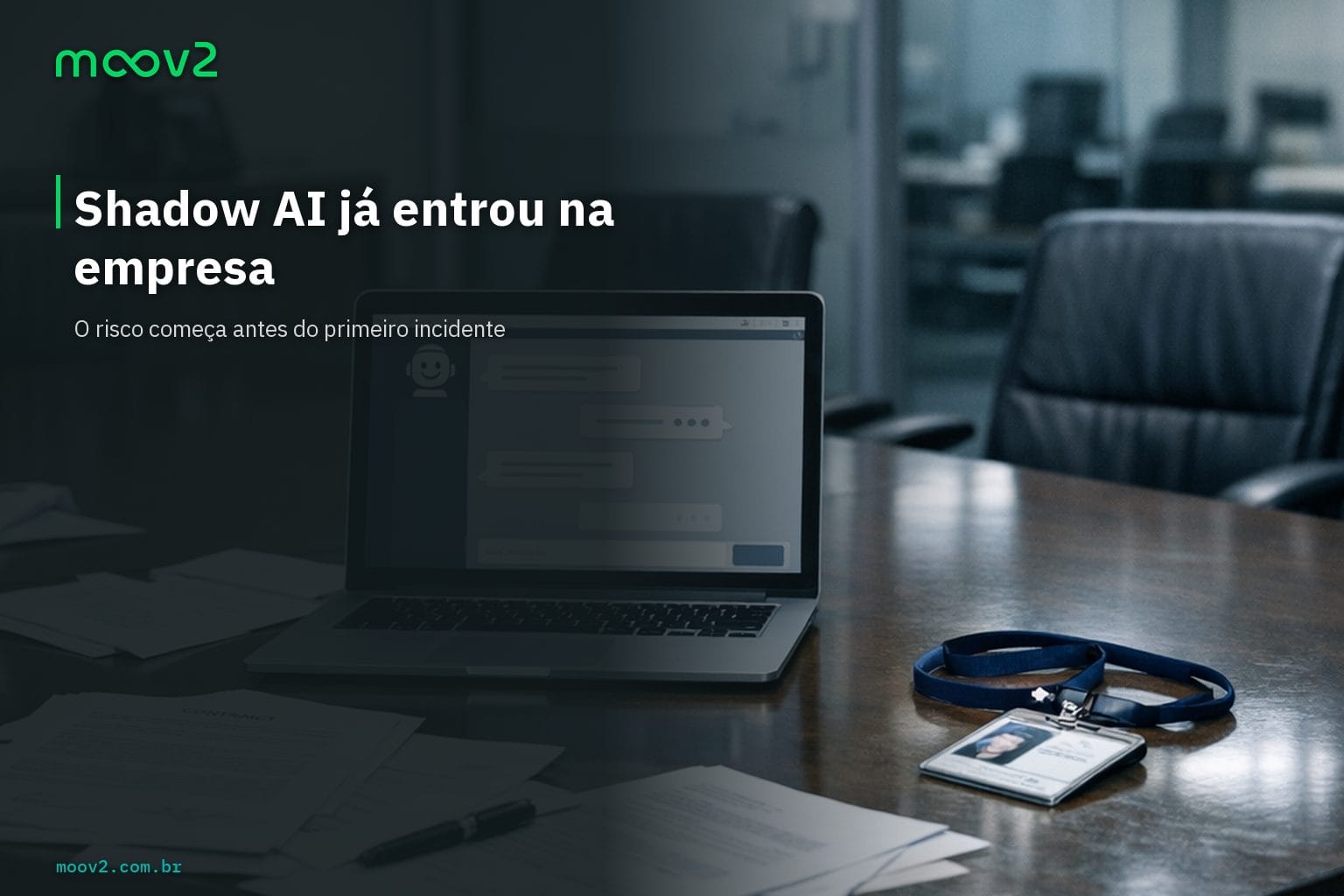 Shadow AI nas empresas: uso de IA fora da governança em ambiente corporativo.