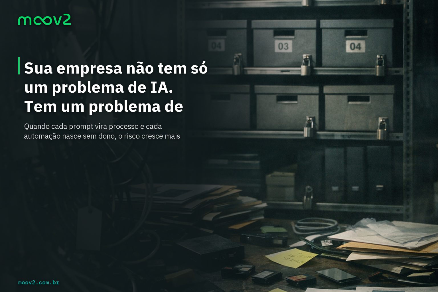 Shadow AI, LGPD e dívida operacional: organizar a IA antes de construir