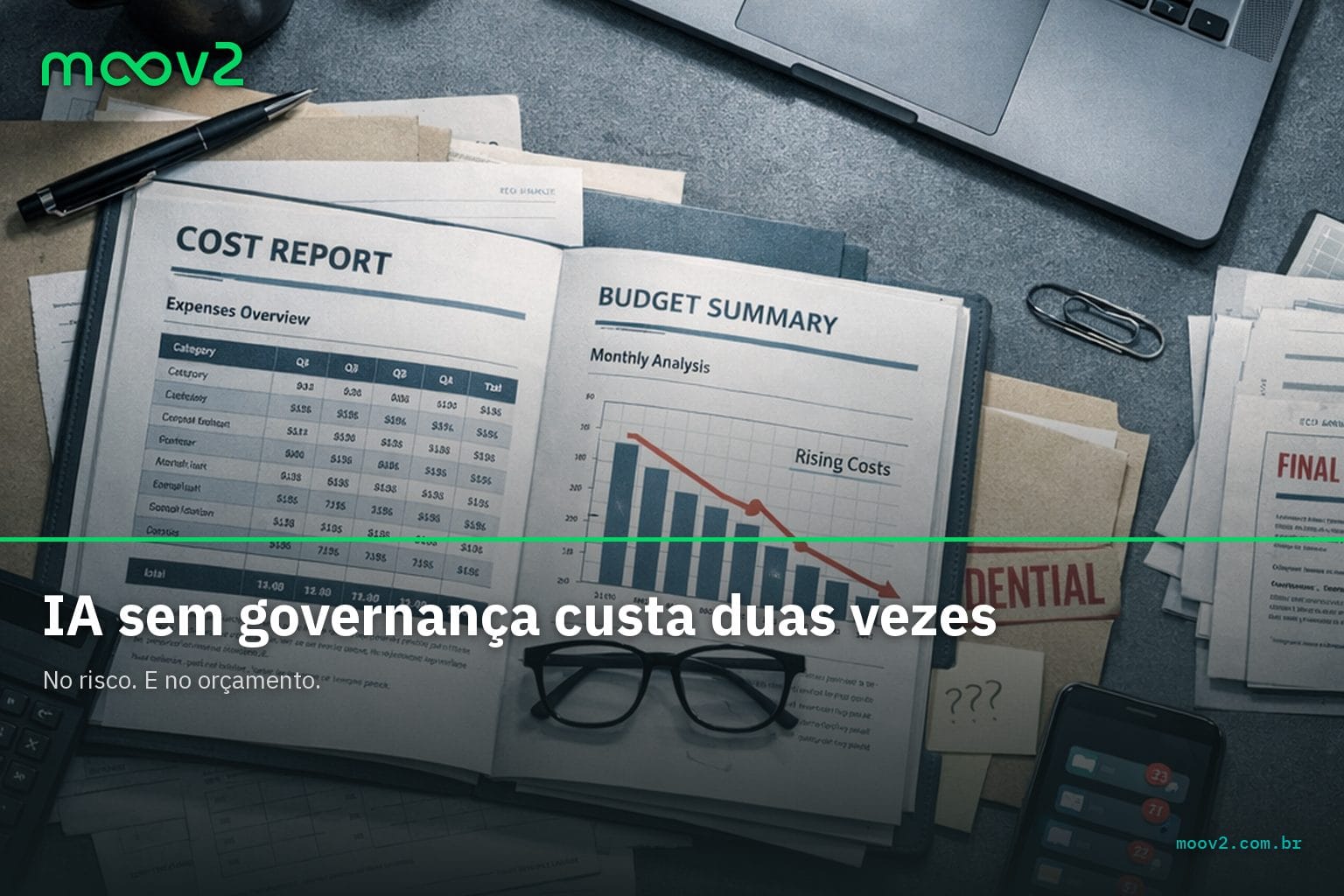 IA sem governança custa duas vezes: risco e orçamento em peça branded da Moov2.