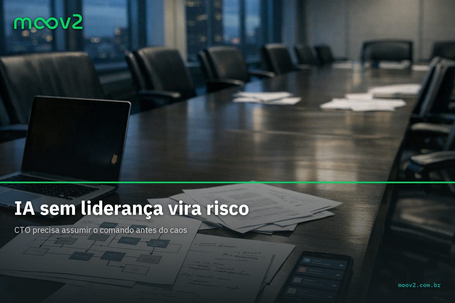 Composição branded da Moov2 sobre imagem de boardroom vazia, reforçando a mensagem de risco operacional quando a adoção de IA acontece sem liderança técnica e governança.