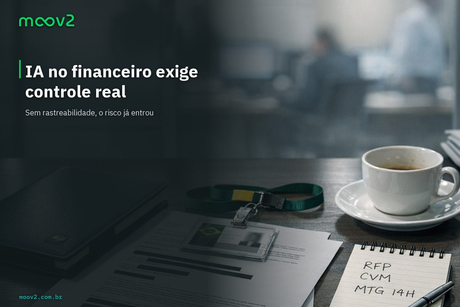 Segurança de uso de IA no setor financeiro com controle, rastreabilidade e compliance