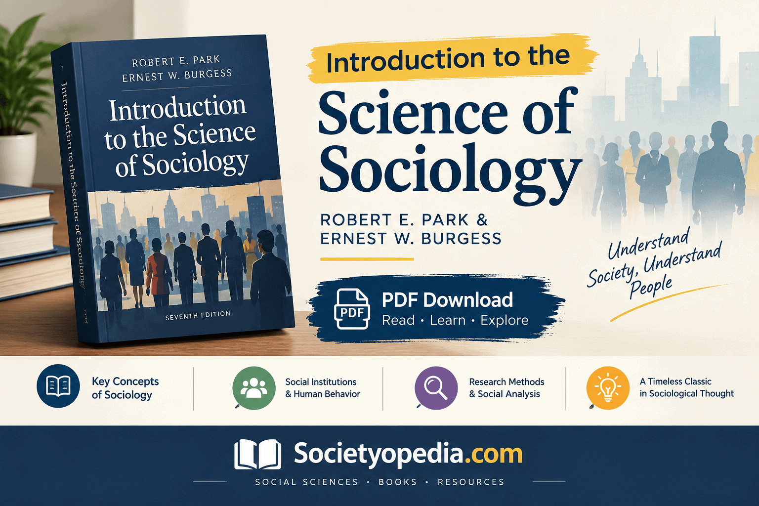 Introduction to the Science of Sociology by Robert E. Park and Ernest W. Burgess