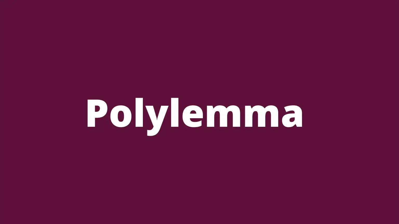 The word polylemma and its meaning