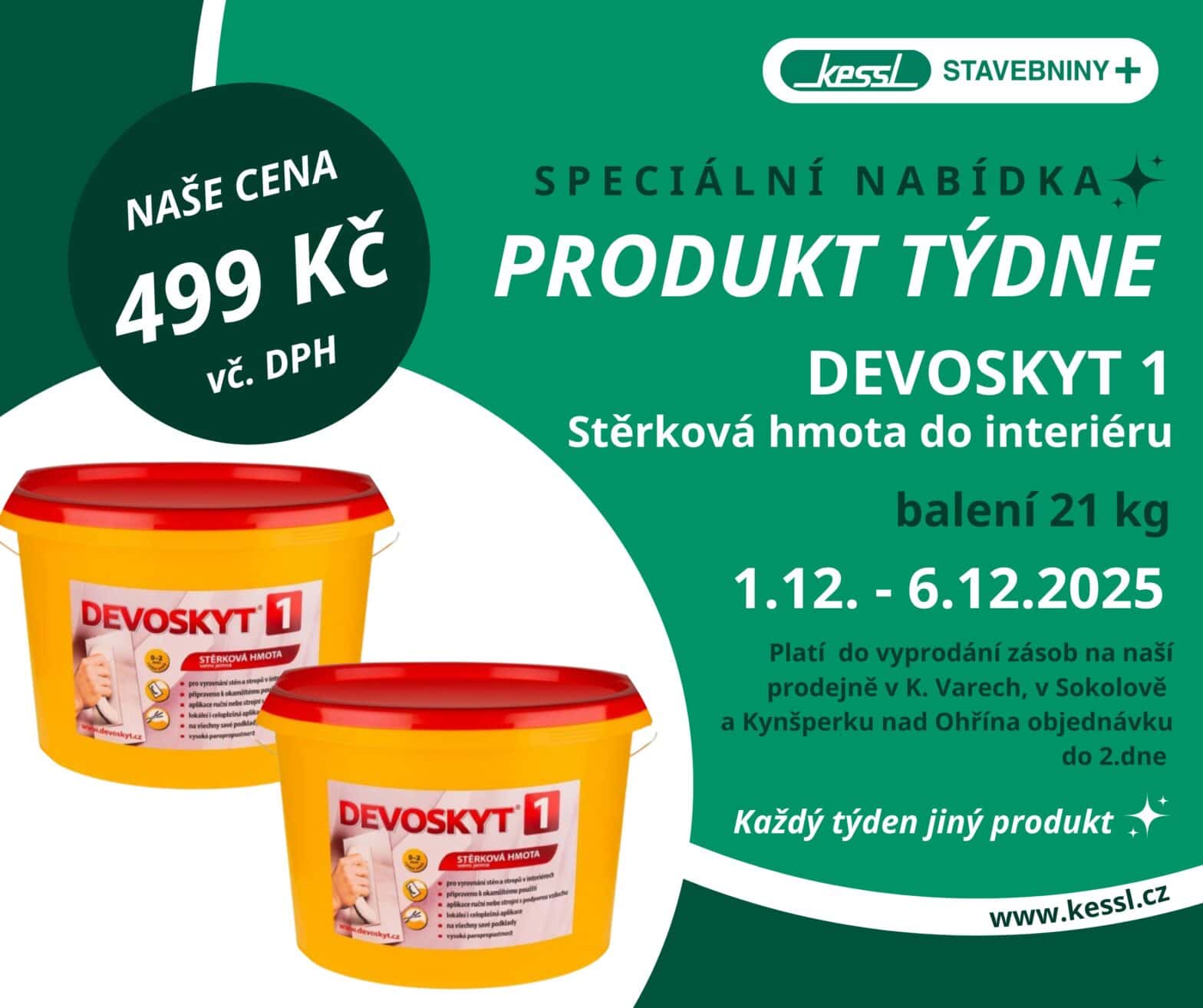 Akční nabídka stavebnin Kessl – stěrková hmota DEVOSKYT 1 pro interiér, balení 21 kg za 499 Kč včetně DPH, platí 1.–6.12.2025.
