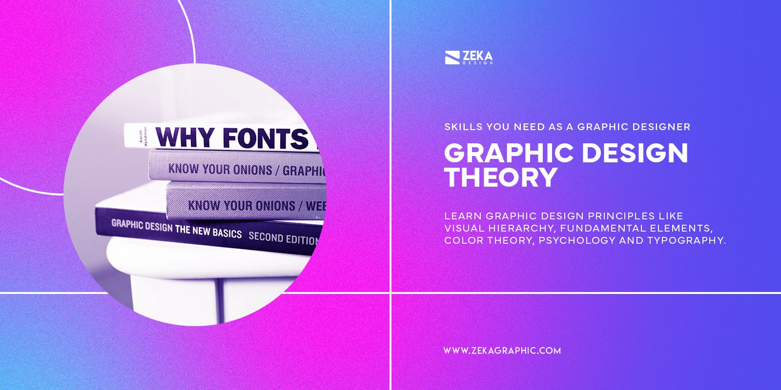 Graphic Design Theory Skills You Need as a Graphic Designer