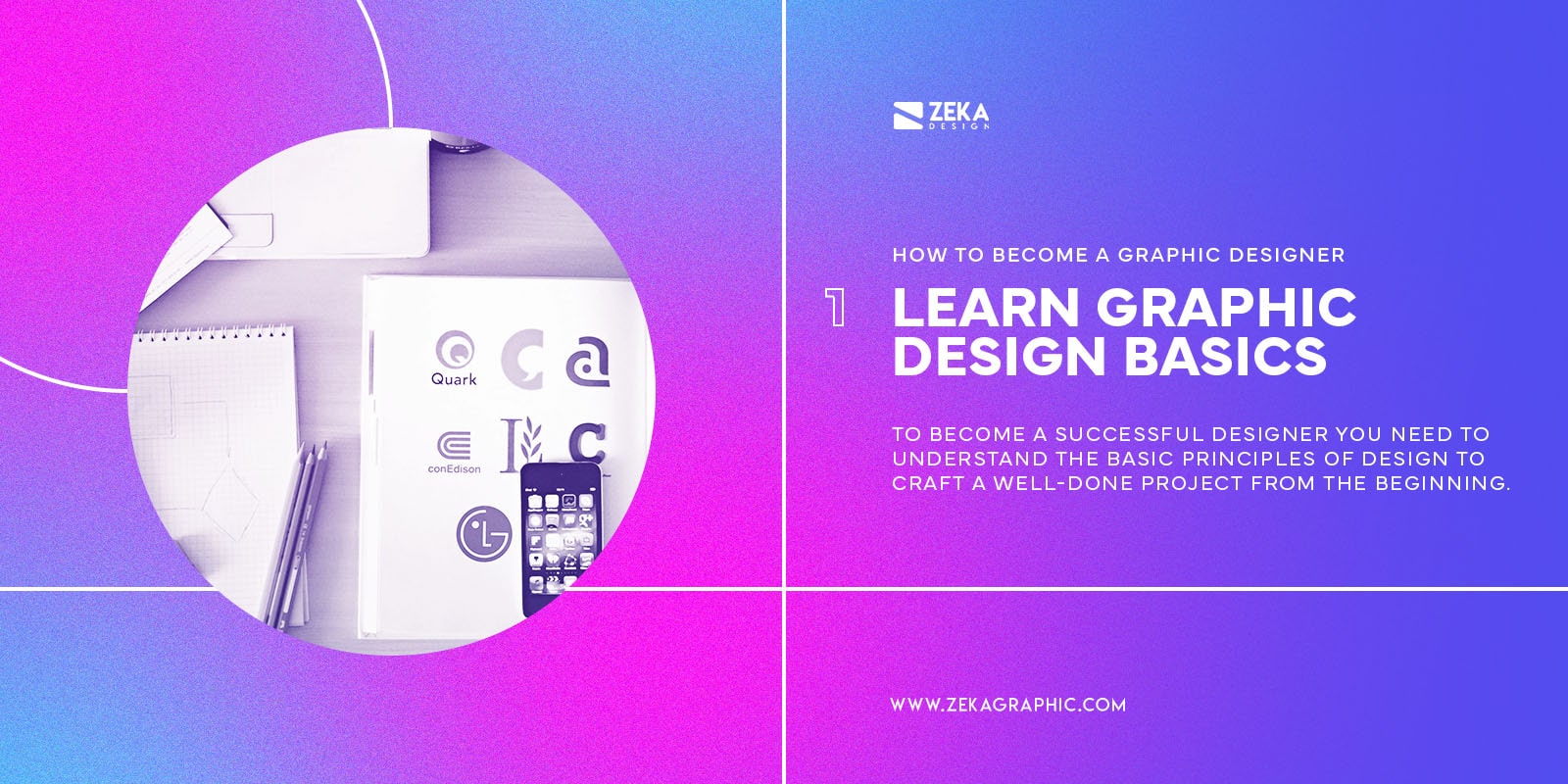 Learn Graphic Design Basics To Become a Graphic Designer