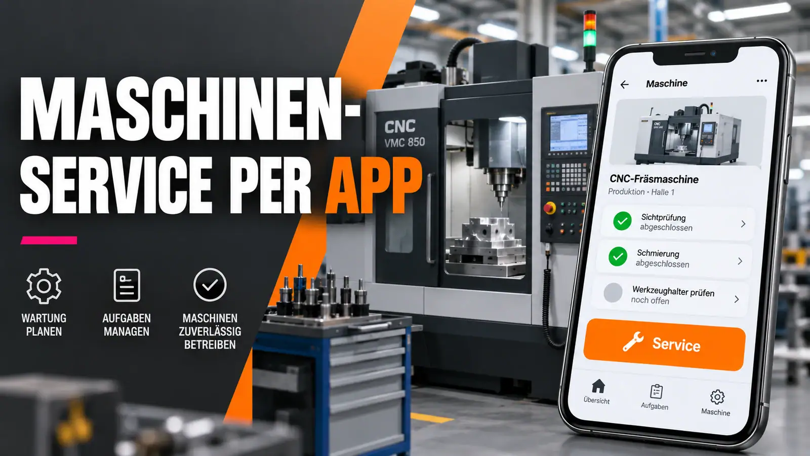 Maschinenservice per App: Smartphone mit Wartungsaufgaben vor einer CNC-Maschine