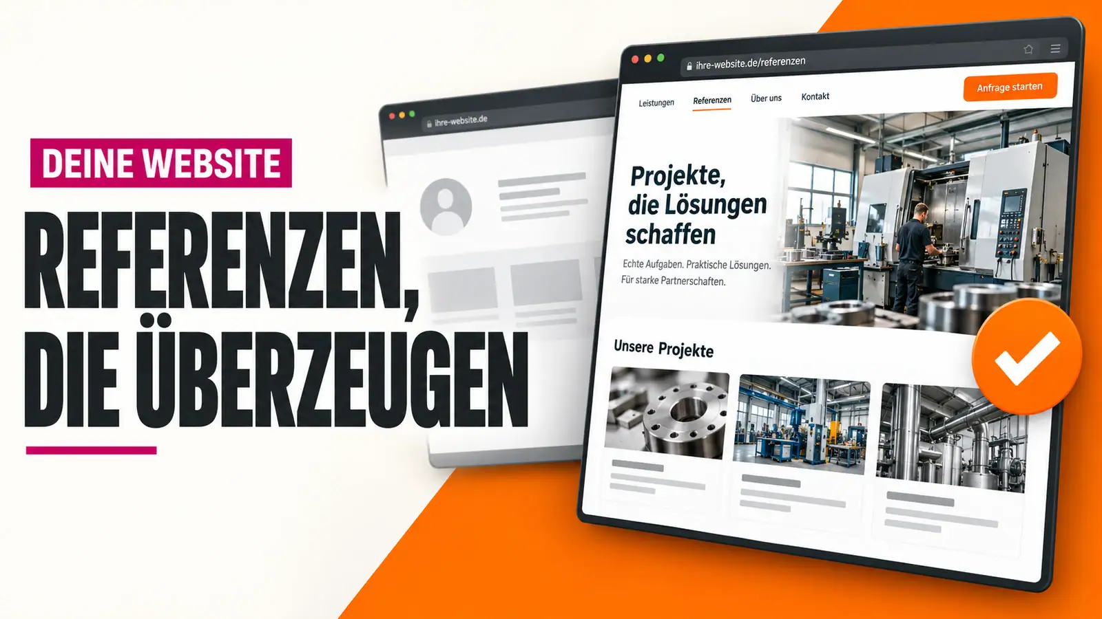 Referenzen, die &uuml;berzeugen: Website mit konkreten B2B-Projektbeispielen