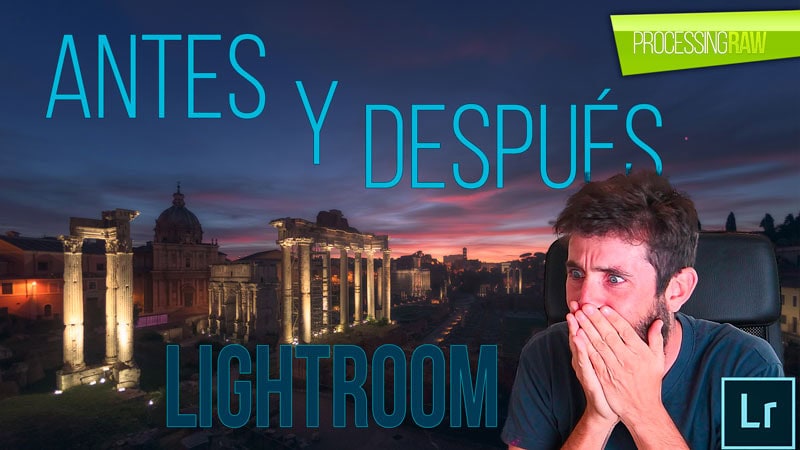 Revelado RAW paso a paso en Lightroom Classic CC