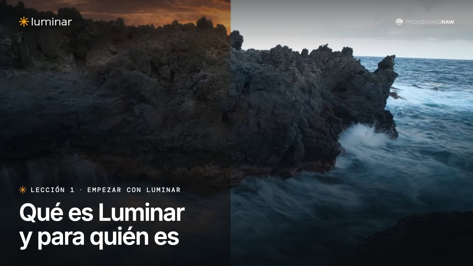 Lección 1 del curso de Luminar: Qué es Luminar y para quién es