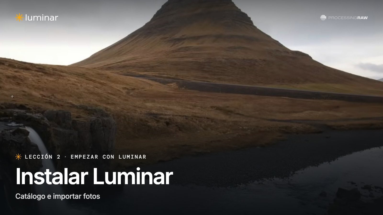 Lección 2 del curso de Luminar: Instalar Luminar, catálogo e importar fotos