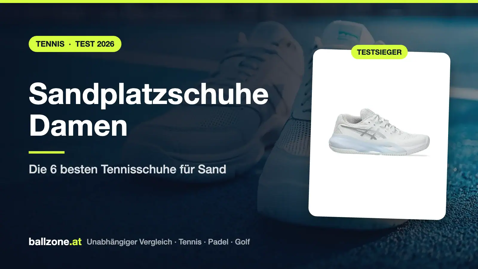 Sandplatzschuhe Damen Test 2026: Die 6 besten Tennisschuhe für Sand
