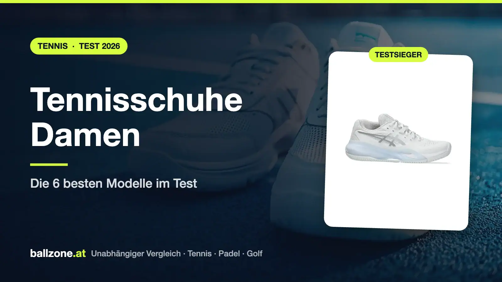 Tennisschuhe Damen Test 2026: Die 6 besten Modelle
