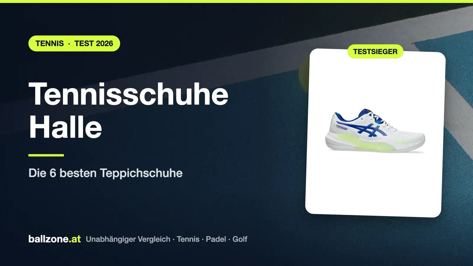 Tennisschuhe Halle Test 2026: Die 6 besten Teppichschuhe