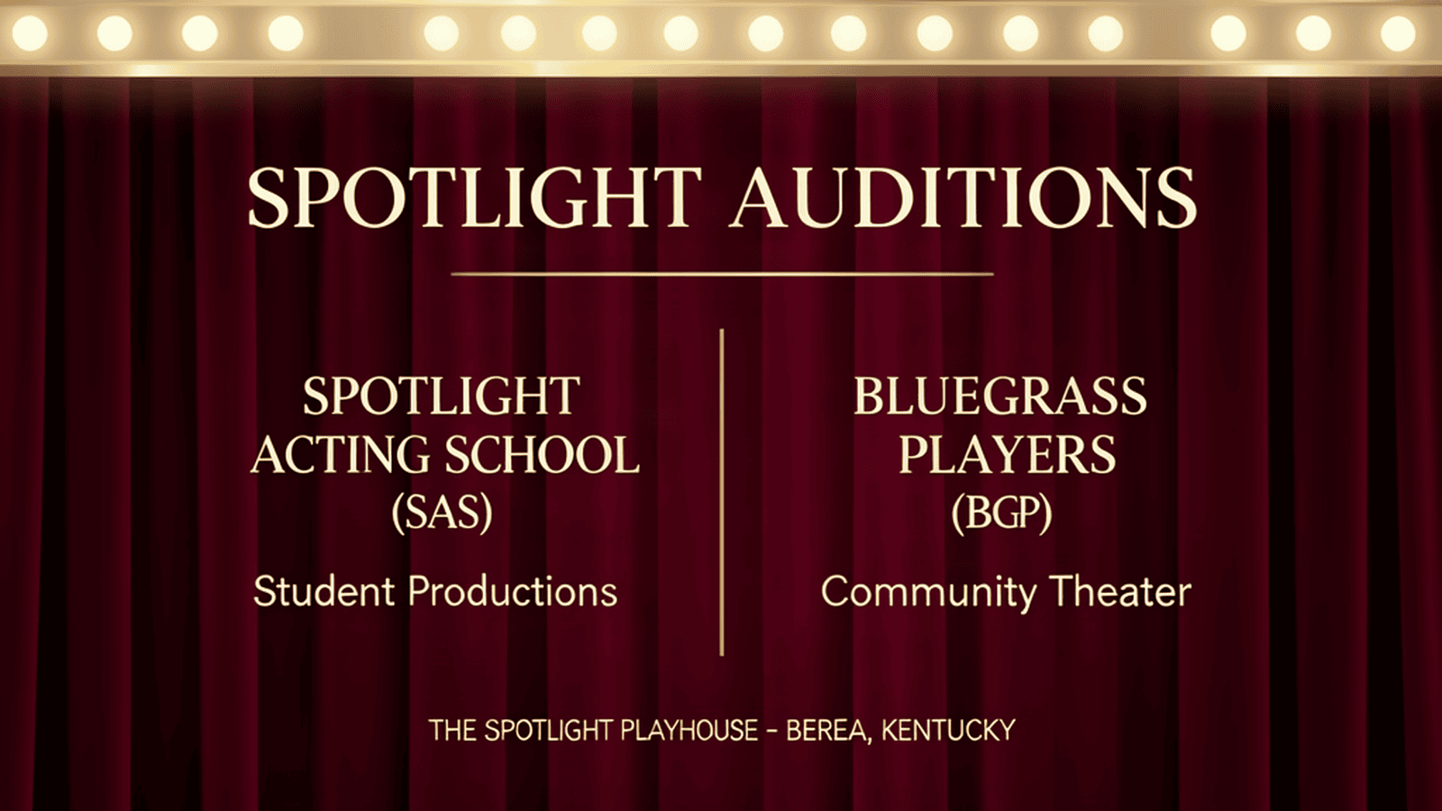Spotlight Auditions: Spotlight Acting School & Bluegrass Players