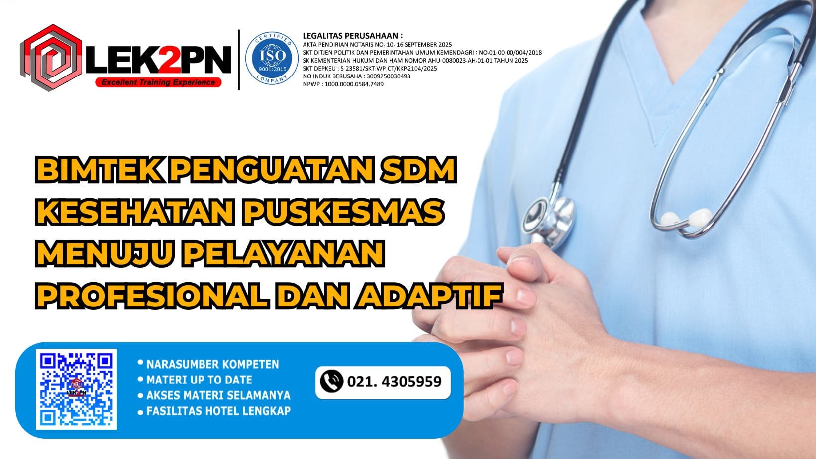BIMTEK PENGUATAN SDM KESEHATAN PUSKESMAS MENUJU PELAYANAN PROFESIONAL DAN ADAPTIF