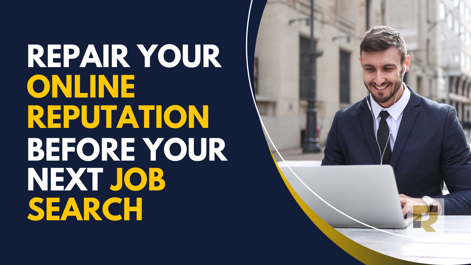 How to Suppress Negative Google Links Before Your Next Job Search Repair Your Online Reputation Fast