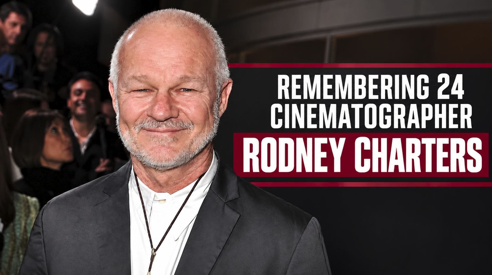 Rodney Charters behind camera on 24 shaping Jack Bauer’s iconic handheld action thriller visual style