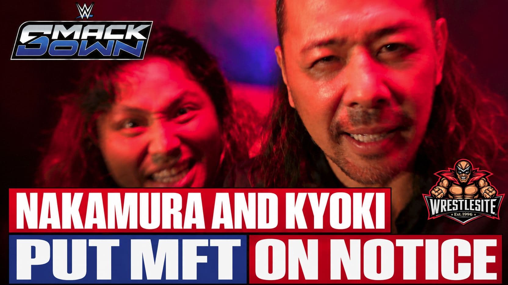 Shinsuke Nakamura and Kyoki warn MFT during WWE SmackDown promo about championships chaos and takeover