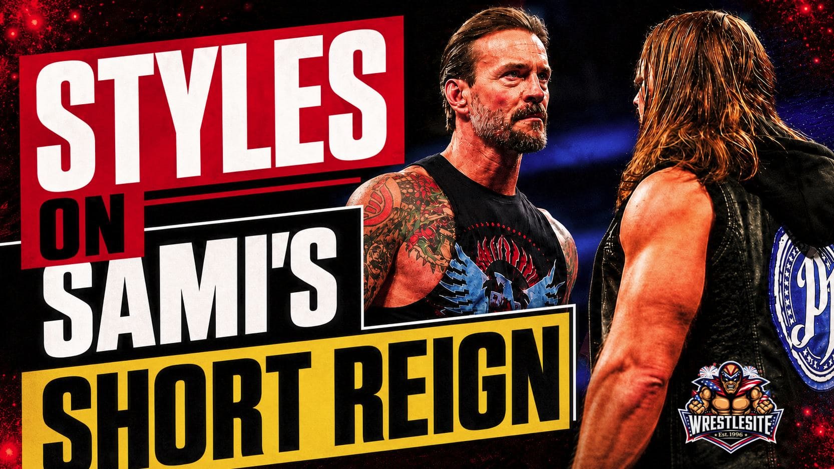 AJ Styles discusses Sami Zayn’s nine-day WWE Title reign and CM Punk’s championship win