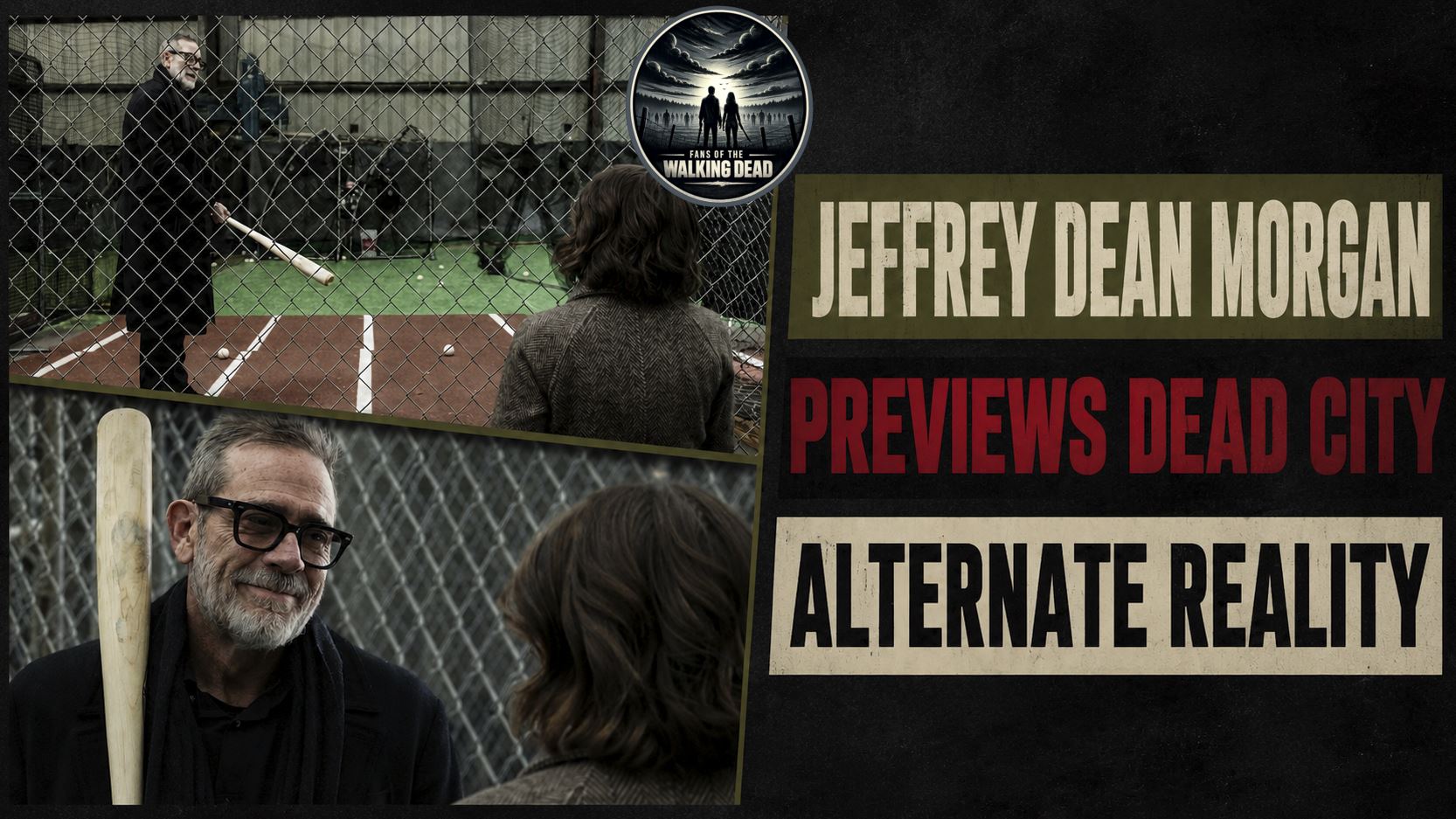 Jeffrey Dean Morgan previews Dead City, an alternate reality featuring Negan, Maggie, Beth Greene, and baseball