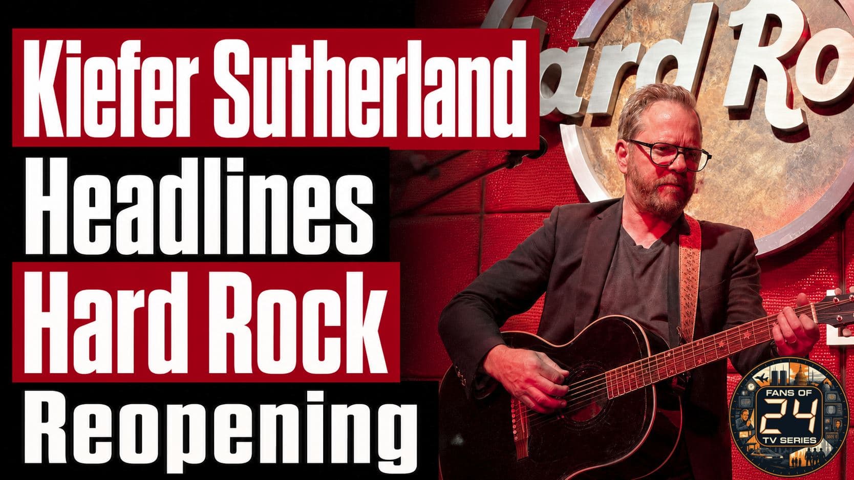 Kiefer Sutherland performs six songs during Hard Rock Cafe Niagara Falls reopening and portrait unveiling celebration