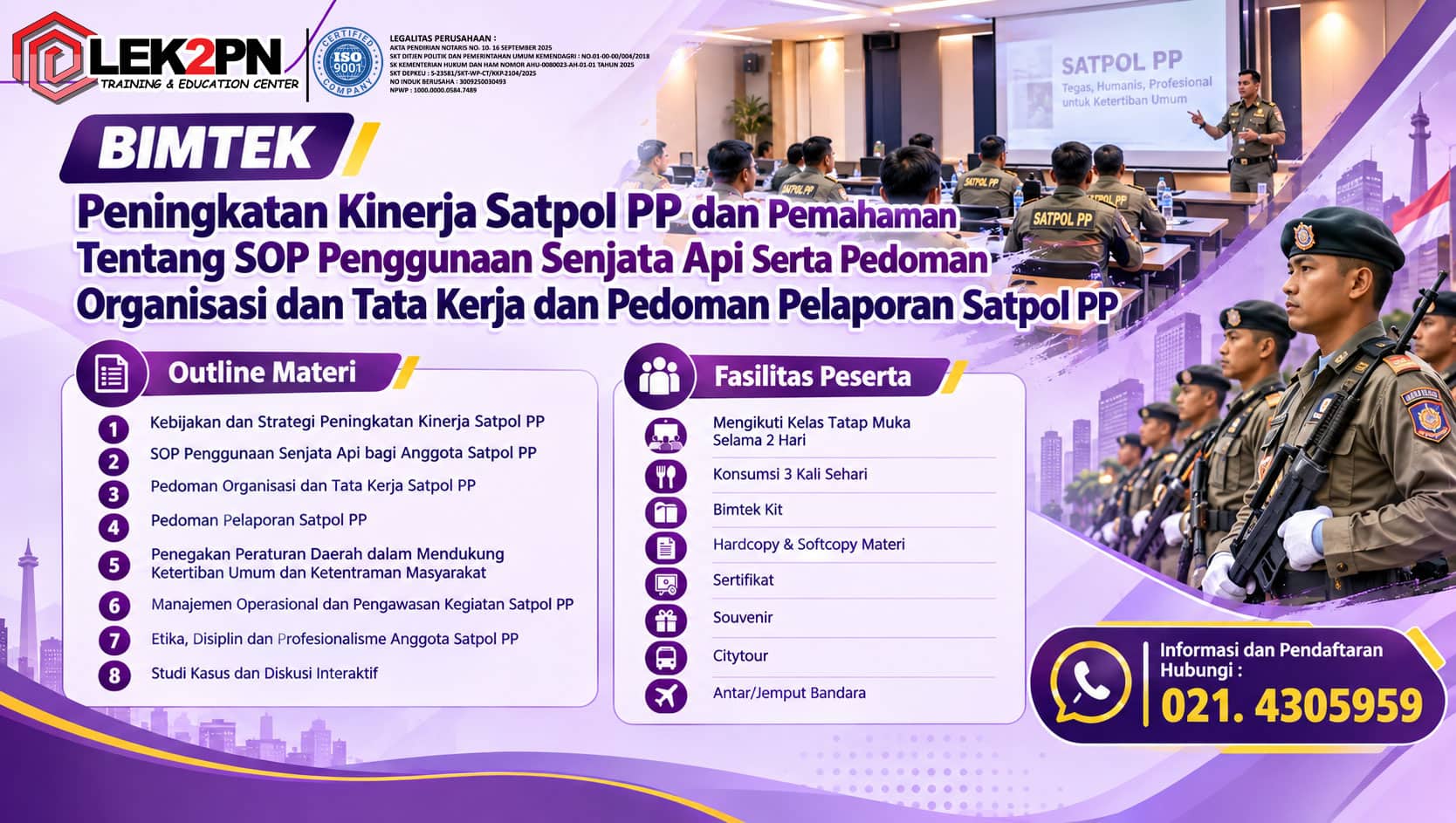 Bimtek Peningkatan Kinerja Satpol PP dan Pemahaman Tentang SOP Penggunaan Senjata Api Serta Pedoman Organisasi dan Tata Kerja dan Pedoman Pelaporan Satpol PP